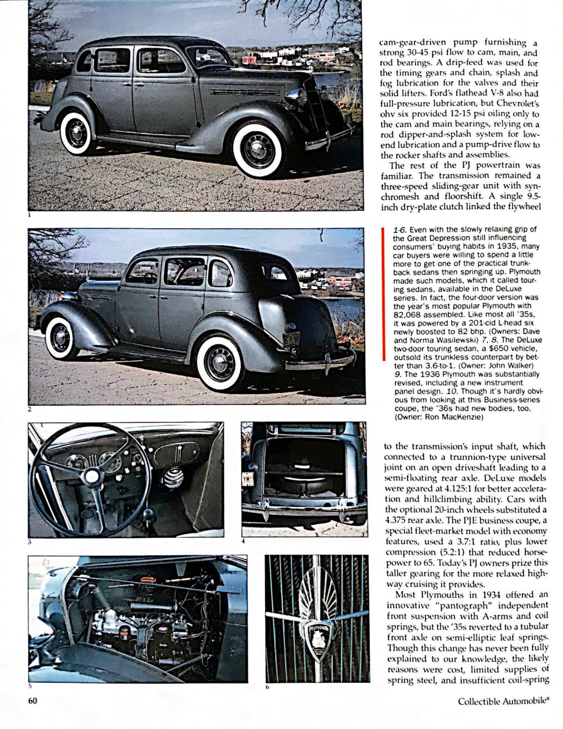 žurnale „Collectible Automobile“ (Kolekciniai automobiliai) pasirodęs žurnalisto Jim Leman straipsnis apie 1936 ir 1936 m. laidų ,,Plymouth“ automobilius